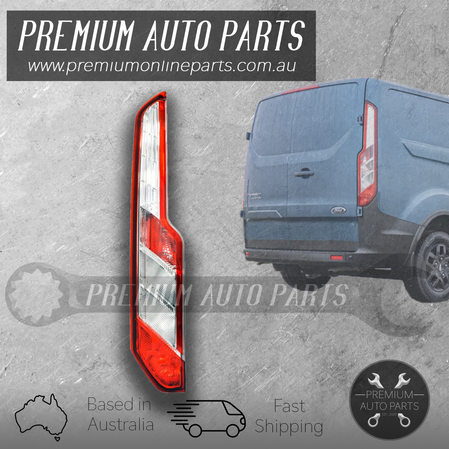 Rear Tail Lamp Light LH LEFT Side suits Ford Transit Custom Van 2013 - On VN