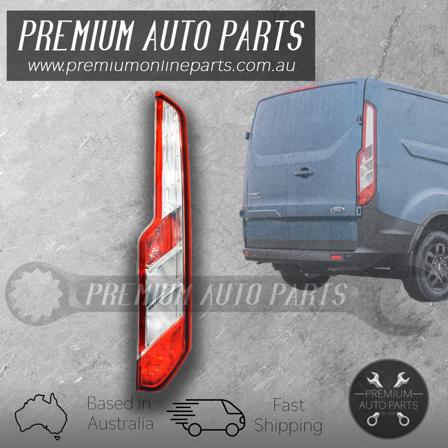 Rear Tail Lamp Light RH RIGHT Side suits Ford Transit Custom Van 2013 - On VN